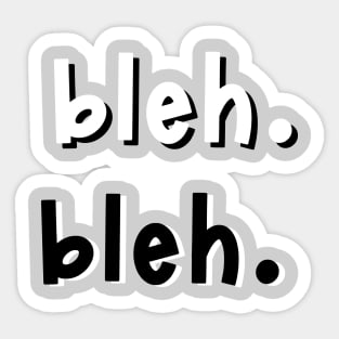 bleh bleh Sticker